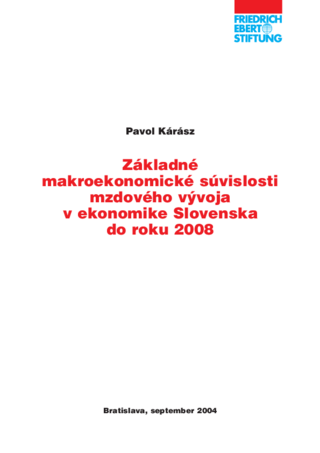 Základné makroekonomické súvislosti mzdového vývoja v ekonomike Slovenska do ruko 2008