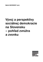 Vývoj a perspektívy sociálnej demokracie na Slovensku