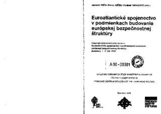 Euroatlantické spojenectvo v podmienkach budovania európskej bezpečnostnej štruktúry