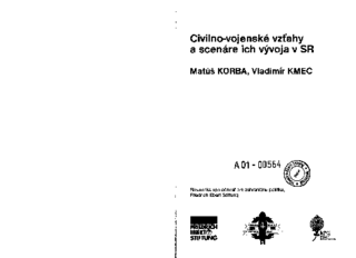Civilno-vojenské vzt'ahy a scenáre ich vývoja v SR